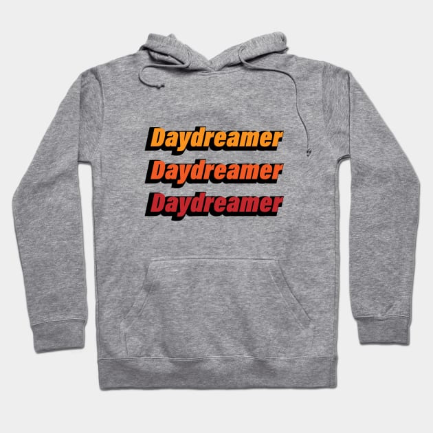 Daydreamer colorful typography design Hoodie by CRE4T1V1TY